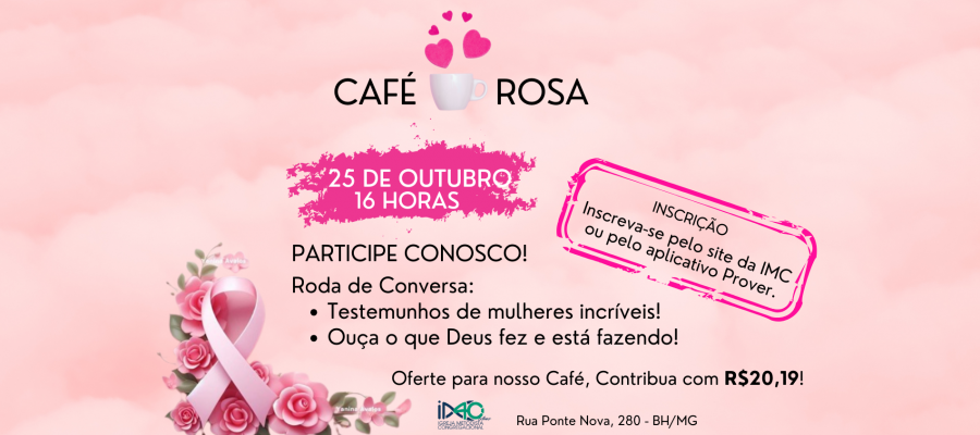 CAFÉ ROSA! ENCONTRO DE MULHERES!