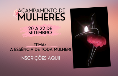 ACAMPAMENTO DE MULHERES