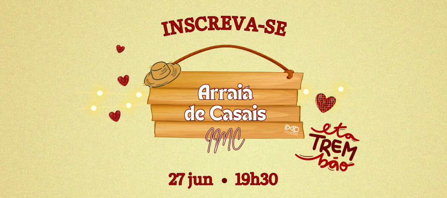 ARRAIÁ DE CASAIS IMC