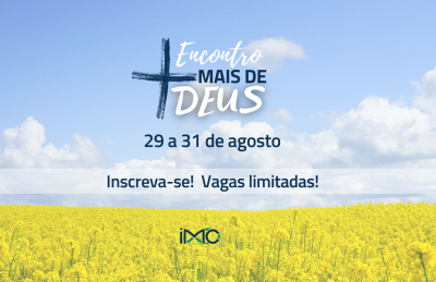 ENCONTRO MAIS DE DEUS!