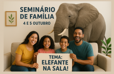 SEMINÁRIO DE FAMÍLIA!