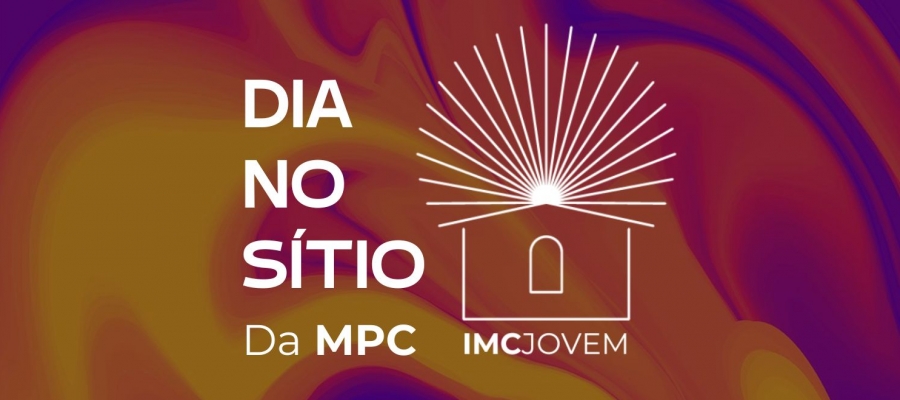 DIA NO SÍTIO da MPC - IMC JOVEM!